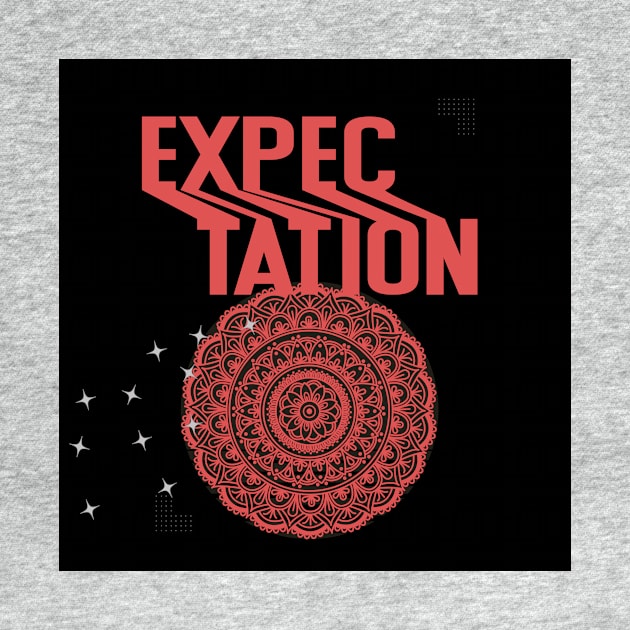 expectation t shirt by gorgeous wall art